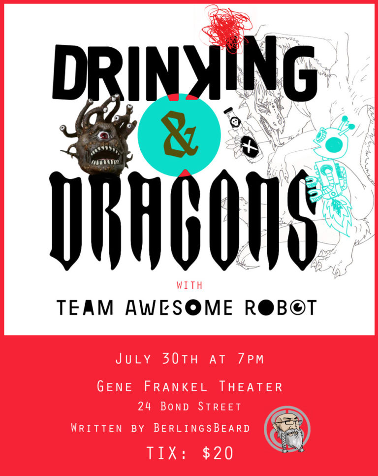 D&D on Stage: Berling’s Beard partners with @TeamAwesomeRobot to write Drinking and Dragons